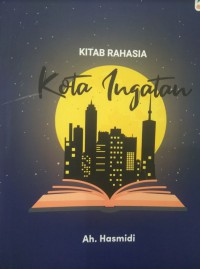 Image of Kitab Rahasia Kota Ingatan
