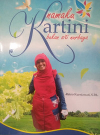 Image of Namaku Kartini, Bukan Siti Nurbaya