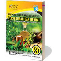 Image of Produksi Pengolahan Komoditas Perkebunan dan Herbal Program Keahlian Agribisnis Pengolahan Hasil Pertanian