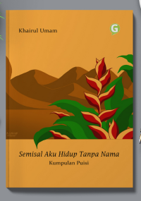 Image of Semisal Aku Hidup Tanpa Nama